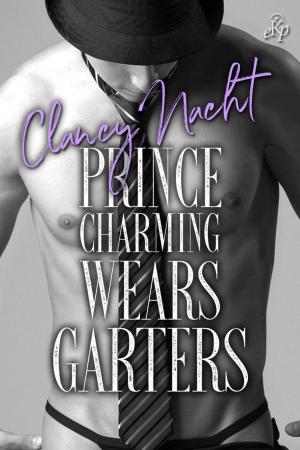 Book cover of Prince Charming Wears Garters