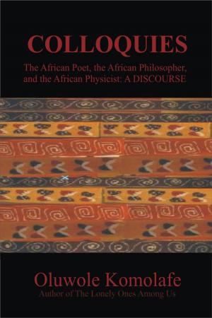 Book cover of COLLOQUIES: The African Poet, the African Philosopher, and the African Physicist
