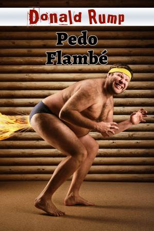 Cover of the book Pedo Flambé by Donald Rump