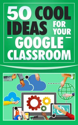 Book cover of 50 Cool Ideas for Your Google Classroom