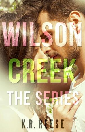Cover of the book Wilson Creek: The Series by Robert Rocco Cottone