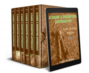 Cover of the book A Dark & Demented Anthology: Dark Fantasy Blinks Collection (Volumes 1 - 6) Digital Box Set by Robert Dahlen