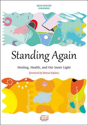Cover of the book Standing Again: Healing, Health, and Our Inner Light by loriel price