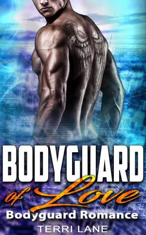 Book cover of Bodyguard of Love : Bodyguard Romance
