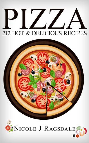Cover of the book Pizza -212 Hot & Delicious Recipes by Christine Matthews