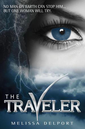 Cover of the book The Traveler by Melissa Delport