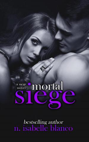 Cover of the book Mortal Siege by Kiersten Fay
