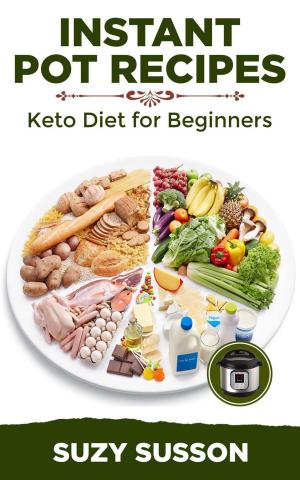 Cover of the book Instant Pot Recipes: Keto Diet for Beginners by David Ortner