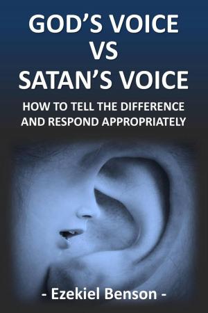 Cover of God’s Voice vs Satan’s Voice: How to tell the Difference and Respond Appropriately