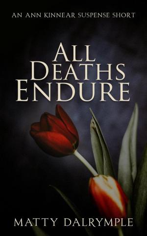 bigCover of the book All Deaths Endure by 