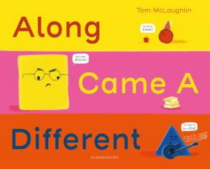Cover of Along Came a Different by Tom McLaughlin, Bloomsbury Publishing