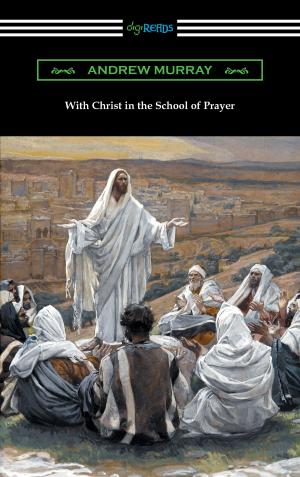 Cover of the book With Christ in the School of Prayer by Captain Robert F. Scott