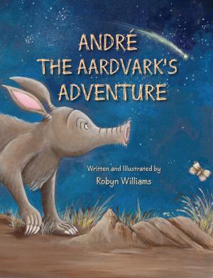 Cover of the book André the Aardvark’s Adventure by Nida Degutiene