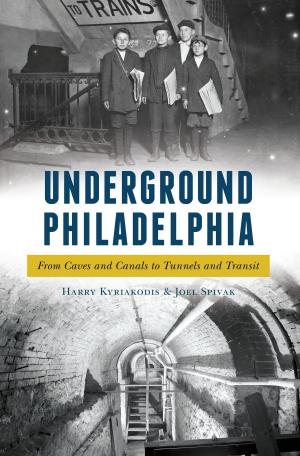 Cover of the book Underground Philadelphia by Rick Harris