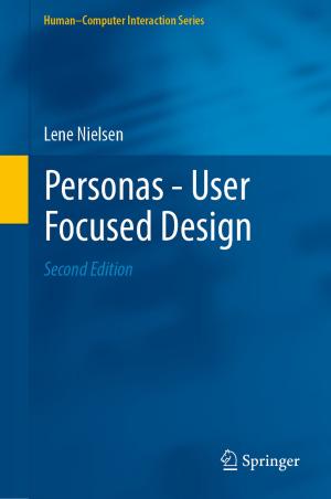 Cover of the book Personas - User Focused Design by Guoming Zhu, Jongeun Choi, Andrew P. White