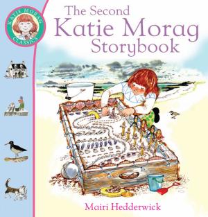 Cover of the book The Second Katie Morag Storybook by K M Peyton
