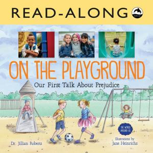 Cover of the book On the Playground Read-Along by Jocelyn Shipley