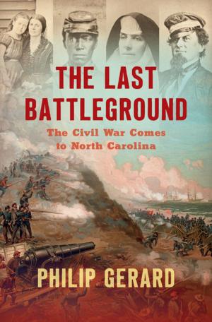 Cover of the book The Last Battleground by Robert F. Burk