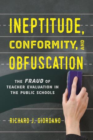 Cover of the book Ineptitude, Conformity, and Obfuscation by Jeffrey Glanz