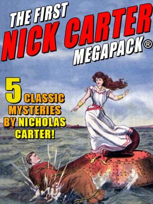 Cover of the book The First Nick Carter MEGAPACK®: 4 Classic Mysteries by Jay Lake, Lester del Rey, Fritz Leiber, Robert J. Sawyer, Philip K. Dick