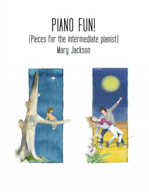 Cover of the book Piano Fun!: (Pieces for the Intermediate Pianist) by Titch Laudrigan