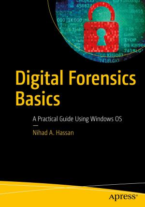 Cover of the book Digital Forensics Basics by Arnaldo Pérez Castaño