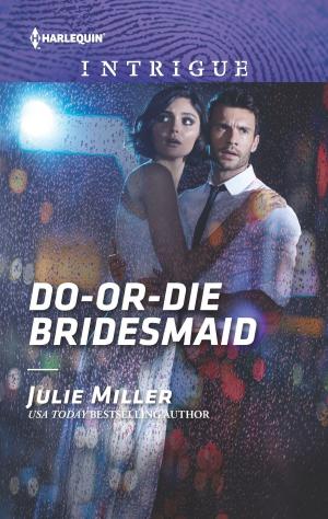 Cover of the book Do-or-Die Bridesmaid by Lisa Childs
