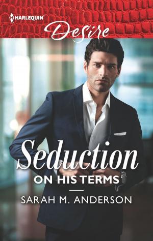 Cover of the book Seduction on His Terms by Carol Marinelli