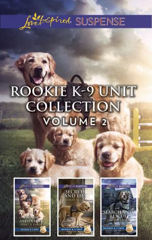 Cover of the book Rookie K-9 Unit Collection Volume 2 by Mallory Kane, Elle James