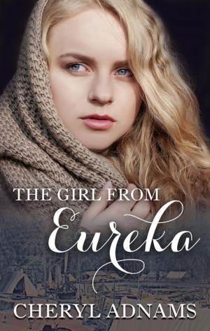 Cover of the book The Girl From Eureka by N.m. Harris