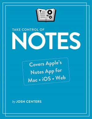 Cover of the book Take Control of Notes by Josh Centers