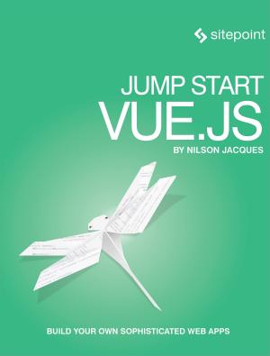 Cover of the book Jump Start Vue.js by Mick Olinik, Raena Jackson Armitage