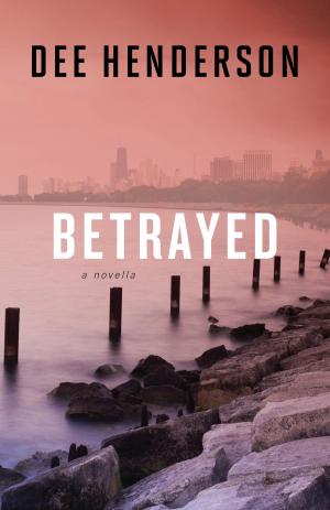 Cover of the book Betrayed (The Cost of Betrayal Collection) by Matthew W. Bates