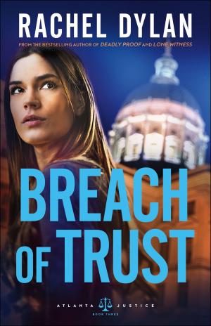 Book cover of Breach of Trust (Atlanta Justice Book #3)