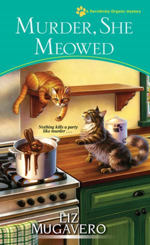 Cover of the book Murder, She Meowed by Sara Driscoll