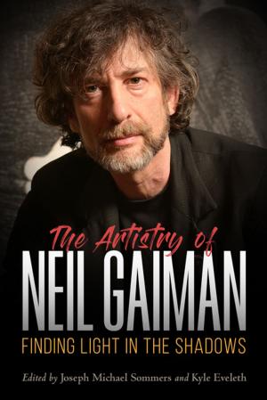 Cover of the book The Artistry of Neil Gaiman by Adam T. Rohnke, James L. Cummins