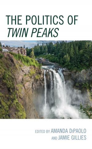 Book cover of The Politics of Twin Peaks