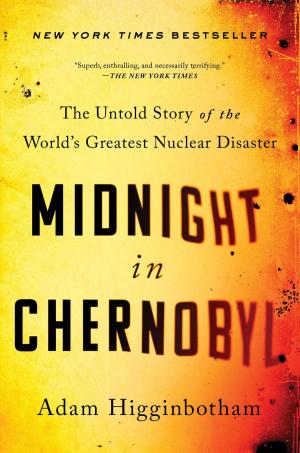 Cover of the book Midnight in Chernobyl by Martin Cruz Smith