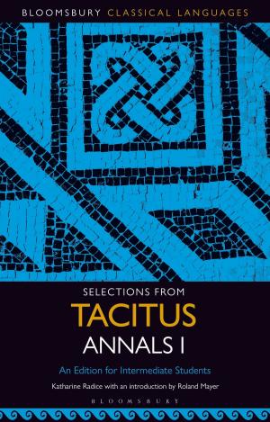 Cover of the book Selections from Tacitus Annals I by Ann Bridge