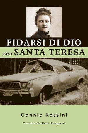 Cover of the book Fidarsi Di Dio Con Santa Teresa by Richard Weirich