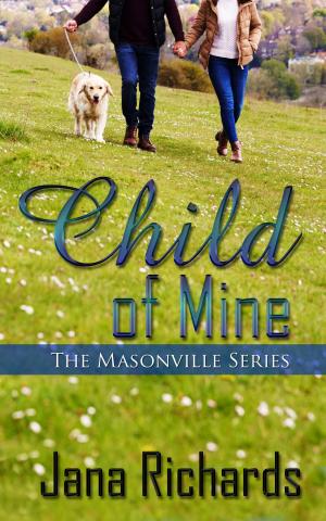 Cover of the book Child of Mine by M.M.  Bordeaux