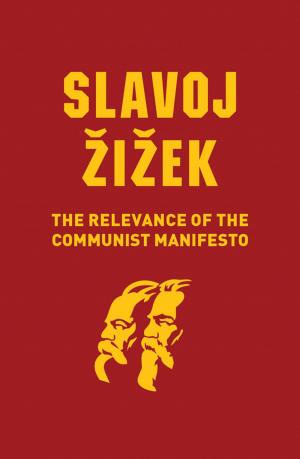 Book cover of The Relevance of the Communist Manifesto