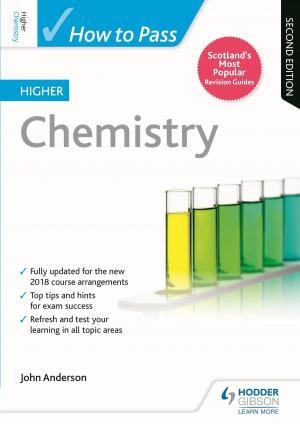 Cover of the book How to Pass Higher Chemistry: Second Edition by Neil James