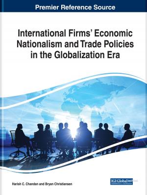 Cover of the book International Firms’ Economic Nationalism and Trade Policies in the Globalization Era by 