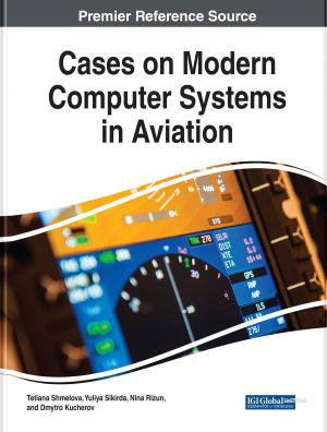 Cover of the book Cases on Modern Computer Systems in Aviation by Megan Lowe, Lindsey M. Reno