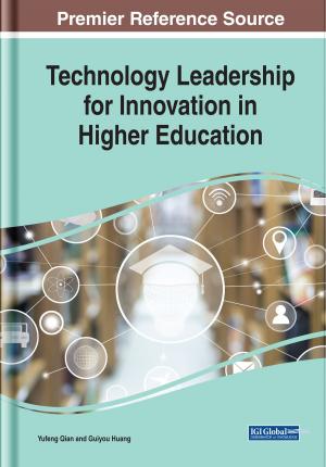 Cover of the book Technology Leadership for Innovation in Higher Education by Davood Domiri Ganji, Roghayeh Abbasi Talarposhti