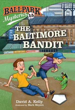 Cover of Ballpark Mysteries #15: The Baltimore Bandit