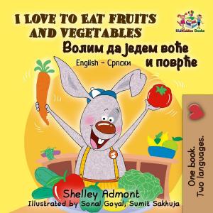 Cover of the book I Love to Eat Fruits and Vegetables by Шелли Эдмонт, Shelley Admont