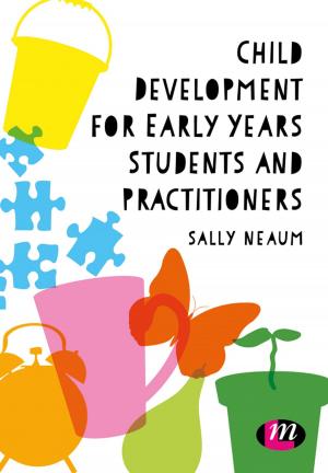 Cover of the book Child Development for Early Years Students and Practitioners by Karen Castle