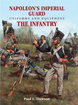 Cover of the book Napoleon's Imperial Guard Uniforms and Equipment. Volume 1 by Geoffrey Bennett